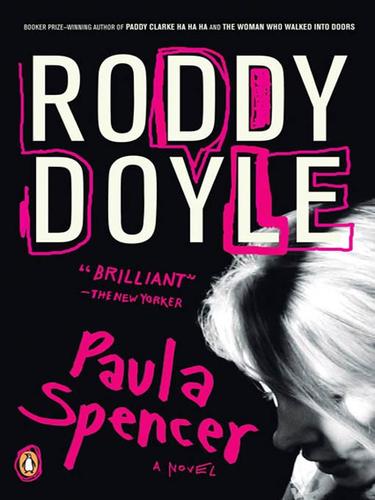 Roddy Doyle: Paula Spencer (EBook, 2008, Penguin Group USA, Inc.)