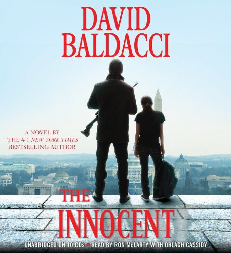 David Baldacci, Ron McLarty, Orlagh Cassidy: The Innocent Lib/E (AudiobookFormat, 2012, Hachette Book Group)