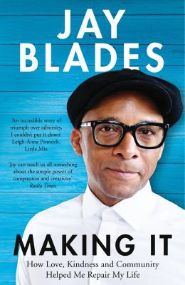 Jay Blades: Making It (2021, Bluebird Publishing)