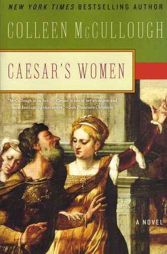 Colleen McCullough: Caesar's Women (Paperback, 2008, HarperCollins Publishers)