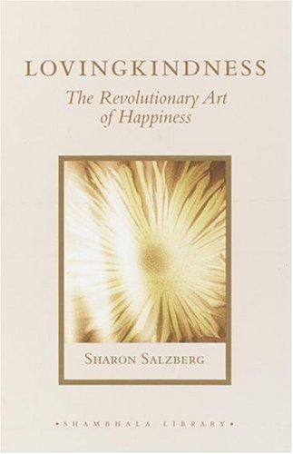Jon Kabat-Zinn, Sharon Salzberg: Lovingkindness (Hardcover, 2004, Shambhala)