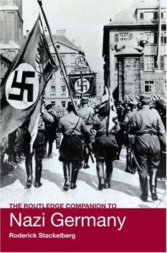 Stacke Roderick: The Routledge Companion to Nazi Germany (Routledge Companions to History) (Paperback, 2007, Routledge)