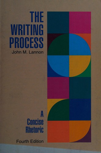 John M. Lannon: The Writing Process (Paperback, 1991, Harpercollins College Div)