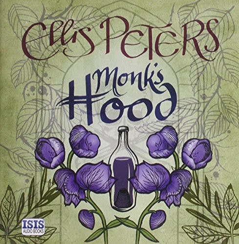 Stephen Thorne, Edith Pargeter: Monk's Hood (AudiobookFormat, 2012, ISIS Audio Books, Isis Audio Books)