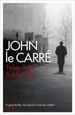 John le Carré: Tinker Tailor Soldier Spy (2009, Hodder & Stoughton)