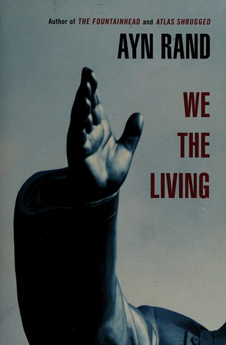 Ayn Rand: We the living (2009, New American Library)