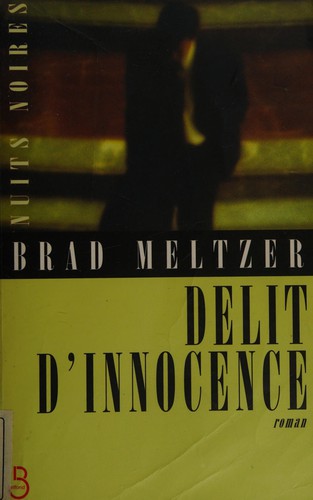 Brad Meltzer: Délit d'innocence (French language, 1999, Belfond)