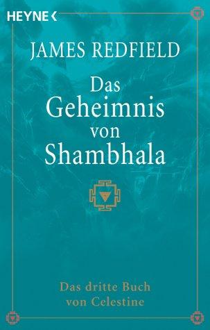 James Redfield: Das Geheimnis von Shambhala. (Paperback, German language, 2001, Heyne)