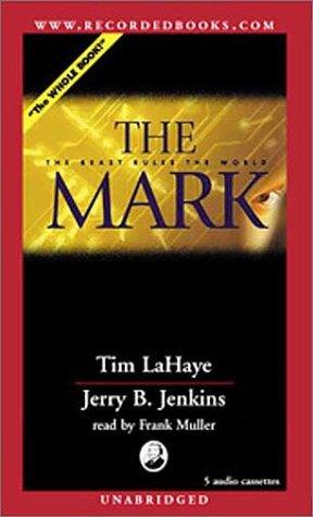 Tim F. LaHaye, Jerry B. Jenkins: The Mark (AudiobookFormat, 2000, Recorded Books)