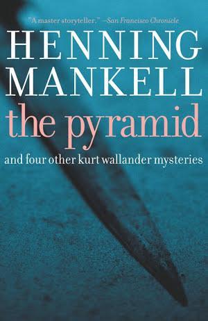 Henning Mankell: The Pyramid (2008)