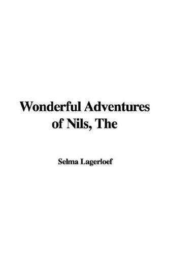 Selma Lagerlöf: Wonderful Adventures of Nils (Hardcover, 2005, IndyPublish.com)