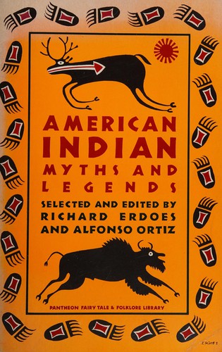 Richard Erdoes: American Indian Myths and Legends. (Undetermined language, 1988, Pantheon Bks.,U.S.)