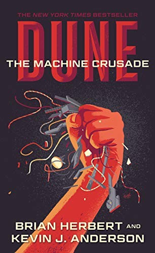 Brian Herbert, Kevin J. Anderson: Dune: The Machine Crusade: Book Two of the Legends of Dune Trilogy (Paperback, 2019, Tor Science Fiction)