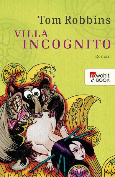 Tom Robbins: Villa Incognito (German language, 2014)