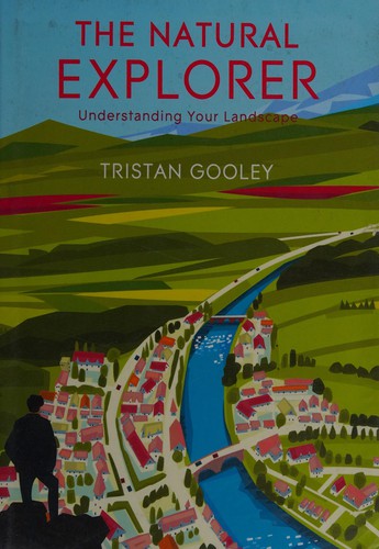 Tristan Gooley: The natural explorer (2012, Sceptre)