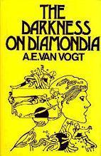 A. E. van Vogt: The Darkness on Diamondia (Hardcover, 1974, Sidgwick and Jackson)