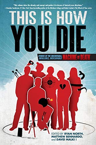 Ryan North, David Malki !, Matthew Bennardo: This Is How You Die (Paperback, 2013, Grand Central Publishing)