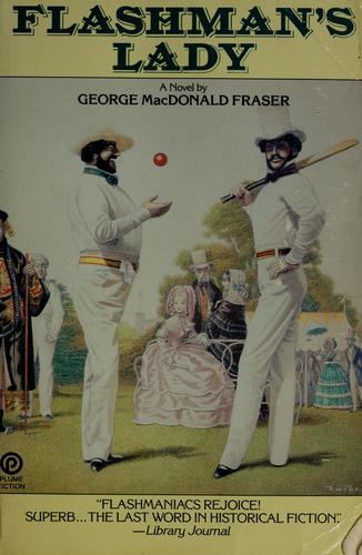 George MacDonald Fraser: Flashman's lady (1988, Plume)