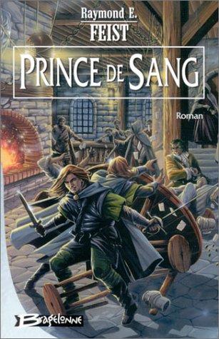 Raymond E. Feist, Isabelle Pernot: Princes de Sang (Paperback, French language, 2003, Bragelonne)