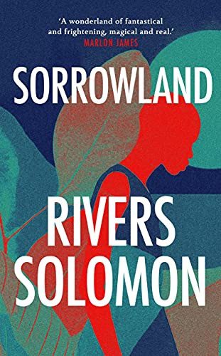 Rivers Solomon: Sorrowland (Hardcover, 2021, Merky Books)