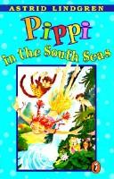 Astrid Lindgren: Pippi in the South Seas (Hardcover, 1999, Tandem Library)