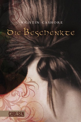 Kristin Cashore: Die Beschenkte (Hardcover, German language, 2009, Carlsen Verlag)