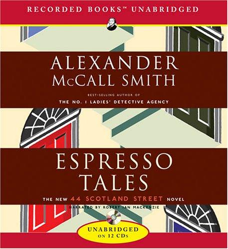 Alexander McCall Smith: Espresso Tales (AudiobookFormat, 2006, Recorded Books)