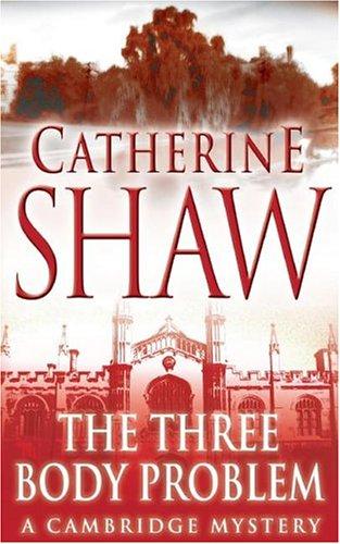 Catherine Shaw: The Three Body Problem (Paperback, 2005, Allison & Busby)