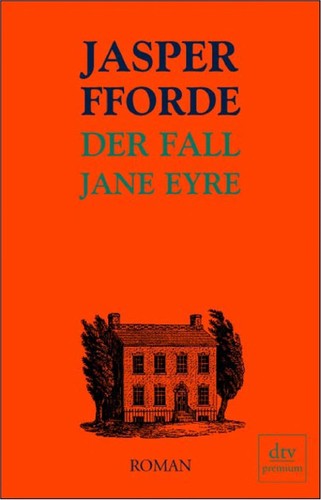 Jasper Fforde: Der Fall Jane Eyre (German language, 2004, Dt. Taschenbuch-Verl.)