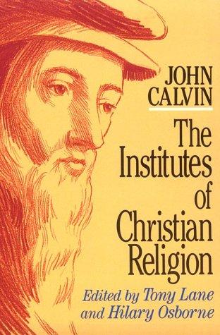 Jean Calvin: The Institutes of Christian Religion (Paperback, 1987, Baker Academic)