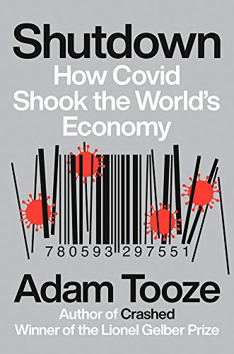 Adam Tooze: Shutdown (Hardcover, 2021, Viking)