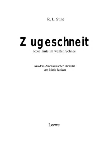 Ann M. Martin: Zugeschneit. Rote Tinte auf weißem Schnee. (Paperback, German language, 1997, Loewe Vlg., Bindlach)