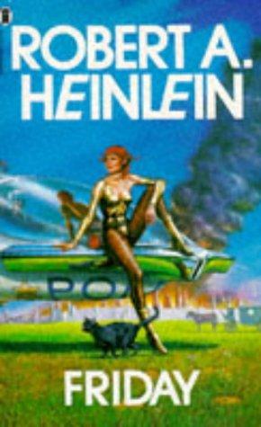 Robert A. Heinlein: Friday (1983, Hodder & Stoughton Ltd)