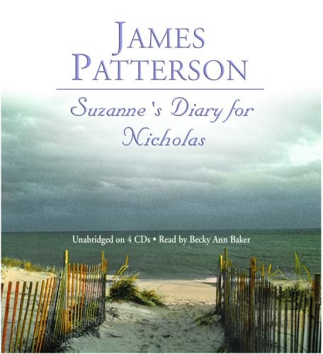 James Patterson, Becky Ann Baker: Suzanne's Diary for Nicholas (AudiobookFormat, 2001, Brand: Hachette Audio, Hachette Audio)