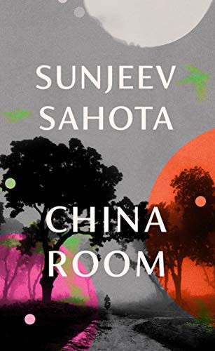 Sunjeev Sahota: China Room (Paperback, 2021, Harvill Secker)