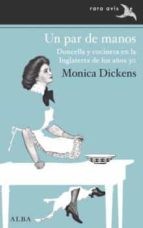 Catalina Martínez Muñoz, Monica Dickens: Un par de manos (Paperback, 2022, Alba Editorial, ALBA)