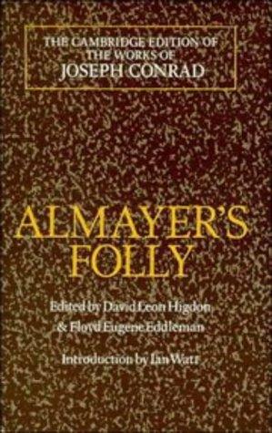 Joseph Conrad: Almayer's folly (1994, Cambridge University Press)