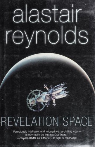 Alastair Reynolds: Revelation space (2001, Ace Books)