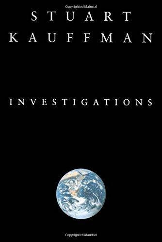 Stuart Kauffman: Investigations (2002)