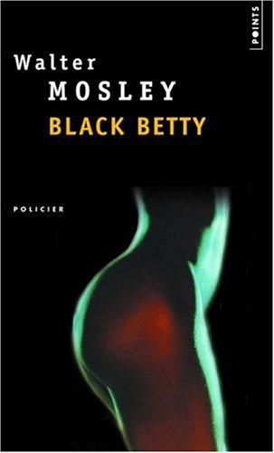 Walter Mosley: Black Betty (Paperback, French language, 2000, Seuil)