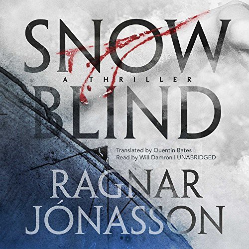 Ragnar Jonasson: Snowblind (AudiobookFormat, 2017, Blackstone Audio, Inc., Blackstone Audiobooks)