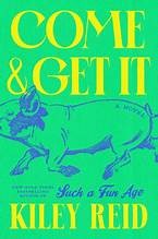 Kiley Reid: Come and get it (Hardcover, 2024, G.P. Putnam's Sons)