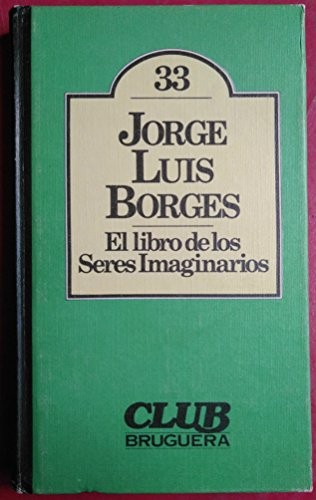 Margarita Guerrero: El libro de los seres imaginarios (1967, Editorial Kier S.A.)