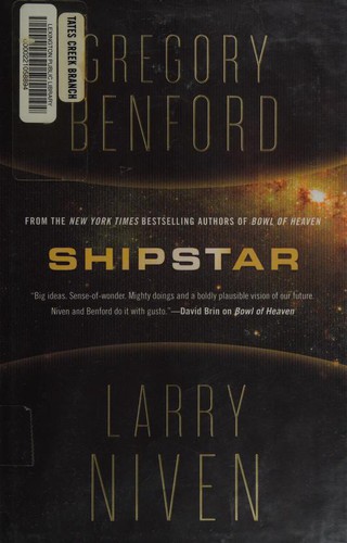 Larry Niven, Gregory Benford: Shipstar: A Science Fiction Novel (2014, Tor Books)
