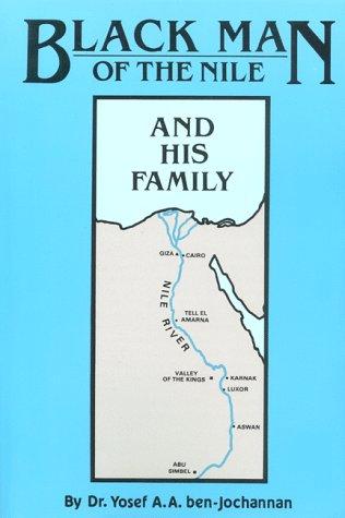 Yosef Ben-Jochannan: Black man of the Nile and his family (1989, Black Classic Press)