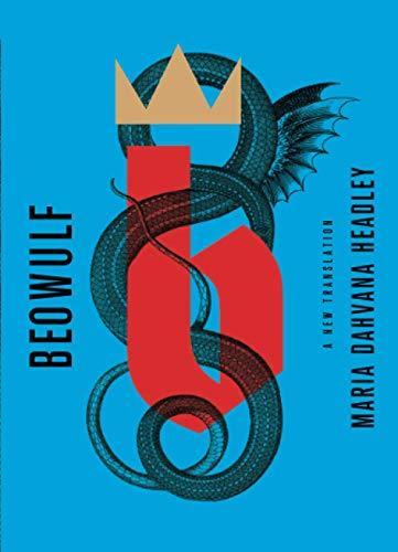Maria Dahvana Headley: Beowulf: A New Translation (2020)