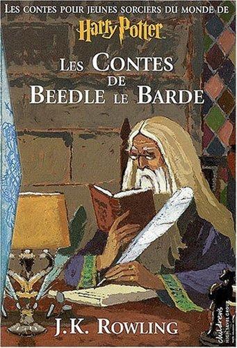 J. K. Rowling: Les Contes de Beedle le Barde (French language, 2008, Gallimard)