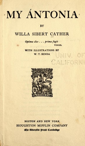 Willa Cather: My Ántonia (1918, Houghton Mifflin Co.)