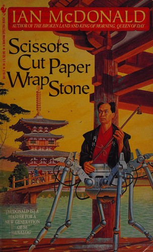 Ian McDonald: Scissors Cut Paper Wrap Stone (Paperback, 1994, Spectra)