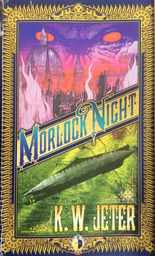 K. W. Jeter: Morlock Night (Paperback, 2011, Angry Robot Books)